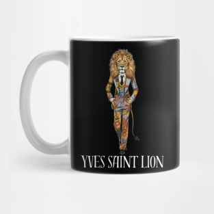 Yves Saint Lion Fashion Designer Wild Animal Big Cat Gift For Cat Lover Anthropomorphic Mug